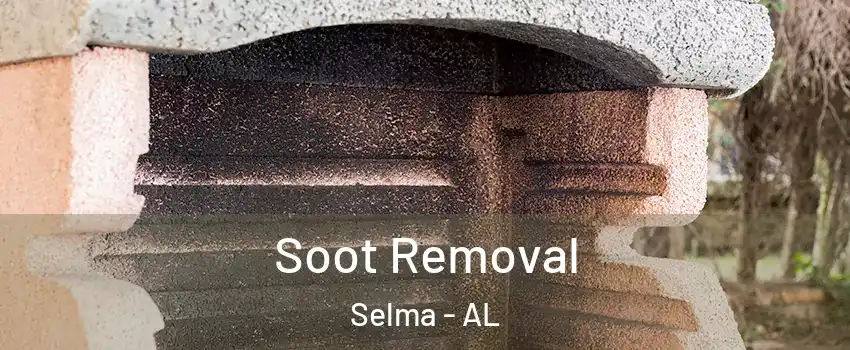  Soot Removal Selma - AL
